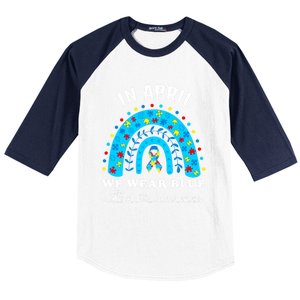 In April We Wear Blue Autism Awareness Month Blue Rainbow Great Gift Baseball Sleeve Shirt