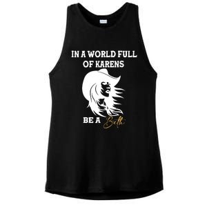 In A World Full Of Karens Be A Beth Funny Beth Lovers Ladies PosiCharge Tri-Blend Wicking Tank