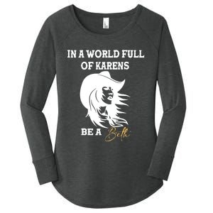 In A World Full Of Karens Be A Beth Funny Beth Lovers Women's Perfect Tri Tunic Long Sleeve Shirt