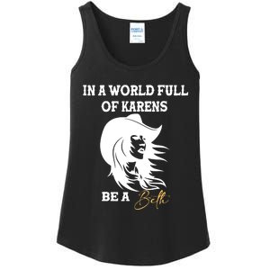 In A World Full Of Karens Be A Beth Funny Beth Lovers Ladies Essential Tank