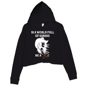 In A World Full Of Karens Be A Beth Funny Beth Lovers Crop Fleece Hoodie