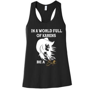 In A World Full Of Karens Be A Beth Funny Beth Lovers Women's Racerback Tank