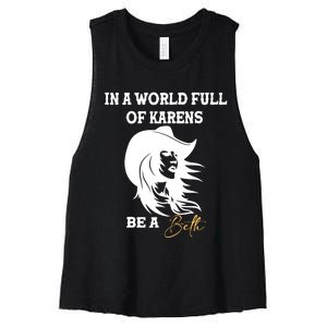 In A World Full Of Karens Be A Beth Funny Beth Lovers Women's Racerback Cropped Tank