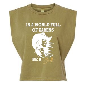 In A World Full Of Karens Be A Beth Funny Beth Lovers Garment-Dyed Women's Muscle Tee