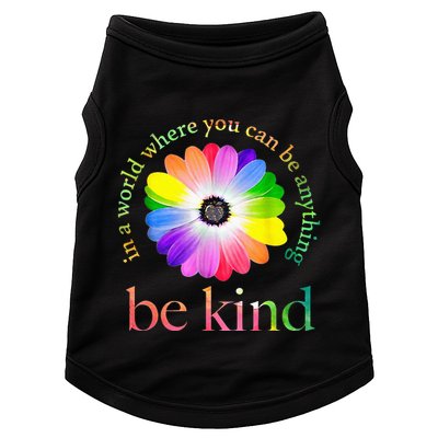 In a world where you can be anything be kind gift  Doggie Tank
