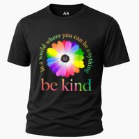 In a world where you can be anything be kind gift  Performance Shirt