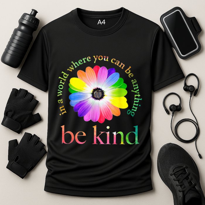 In a world where you can be anything be kind gift  Performance Shirt