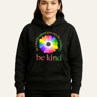 In a world where you can be anything be kind gift  Hoodie