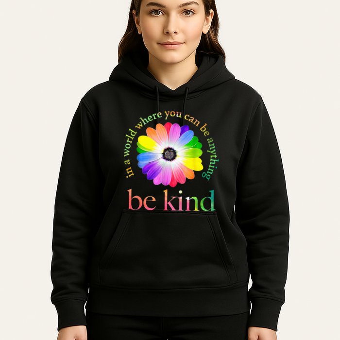 In a world where you can be anything be kind gift  Hoodie