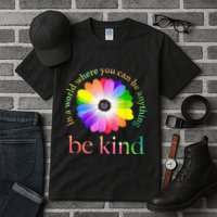In a world where you can be anything be kind gift  Tall T-Shirt