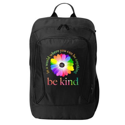 In a world where you can be anything be kind gift  City Backpack