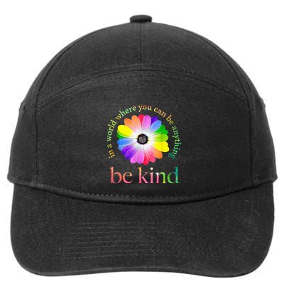 In a world where you can be anything be kind gift  7-Panel Snapback Hat