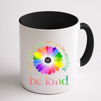 In a world where you can be anything be kind gift  Mug