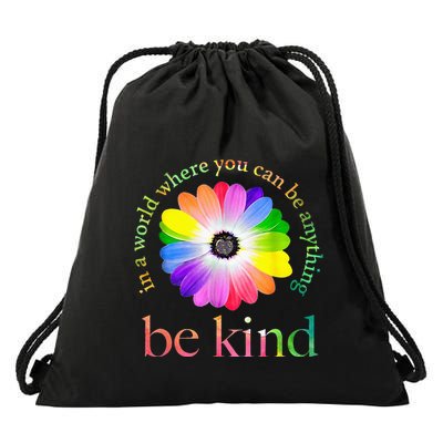 In a world where you can be anything be kind gift  Drawstring Bag
