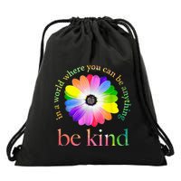 In a world where you can be anything be kind gift  Drawstring Bag