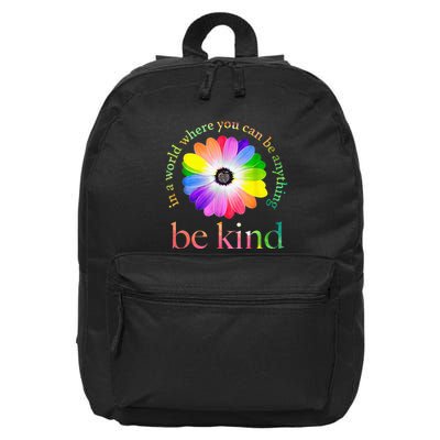 In a world where you can be anything be kind gift  16 in Basic Backpack