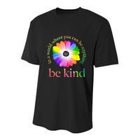In a world where you can be anything be kind gift  Youth Performance Sprint T-Shirt