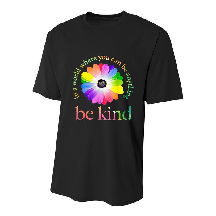 In a world where you can be anything be kind gift  Youth Performance Sprint T-Shirt