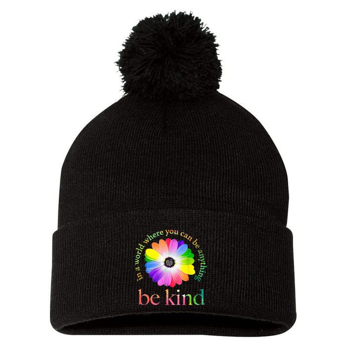In a world where you can be anything be kind gift  Pom Pom 12in Knit Beanie