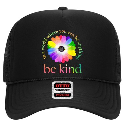 In a world where you can be anything be kind gift  Trucker Hat