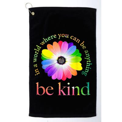 In a world where you can be anything be kind gift  Golf Towel