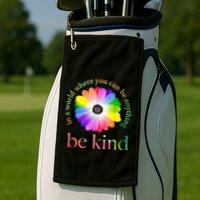 In a world where you can be anything be kind gift  Golf Towel