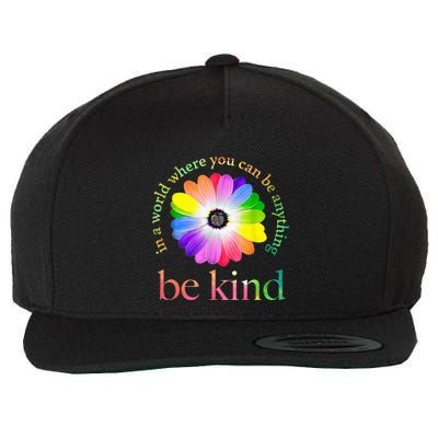 In a world where you can be anything be kind gift  Wool Snapback Cap