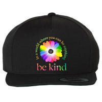 In a world where you can be anything be kind gift  Wool Snapback Cap