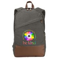 In a world where you can be anything be kind gift  Cotton Canvas Backpack