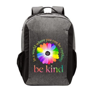 In a world where you can be anything be kind gift  Vector Backpack