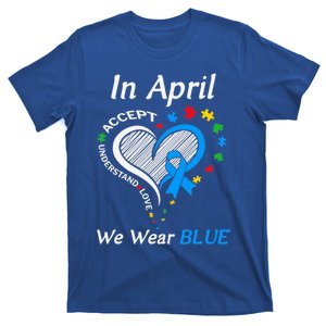 In April We Wear Blue Autism Awareness Month Puzzle Ribbon Gift T-Shirt