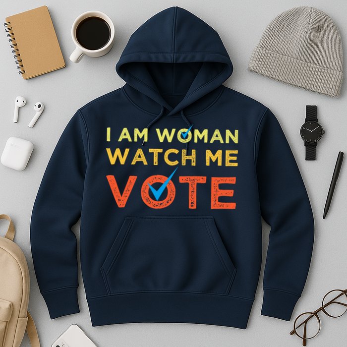 I Am Woman Watch Me Vote 2024 Hoodie