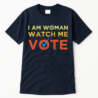 I Am Woman Watch Me Vote 2024 Tall T-Shirt
