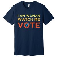 I Am Woman Watch Me Vote 2024 Premium T-Shirt