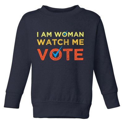 I Am Woman Watch Me Vote 2024 Toddler Sweatshirt
