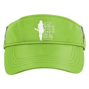 In A World Full Of Karens Be A Beth Adult Drive Performance Visor