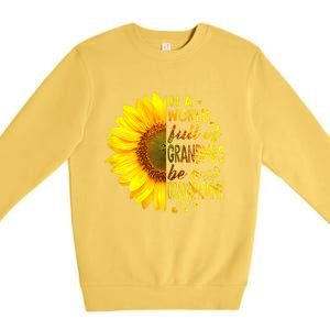 In A World Full Of Grandmas Be Grandmommy Sunflower Funny Gift Premium Crewneck Sweatshirt