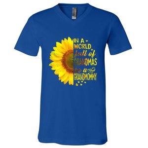 In A World Full Of Grandmas Be Grandmommy Sunflower Funny Gift V-Neck T-Shirt