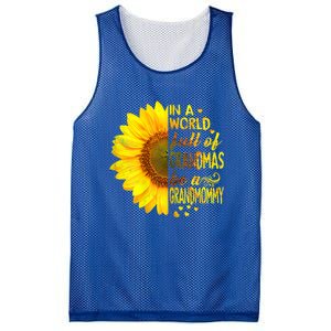 In A World Full Of Grandmas Be Grandmommy Sunflower Funny Gift Mesh Reversible Basketball Jersey Tank