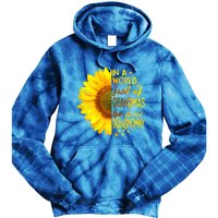 In A World Full Of Grandmas Be Grandmommy Sunflower Funny Gift Tie Dye Hoodie