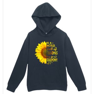 In A World Full Of Grandmas Be Grandmommy Sunflower Funny Gift Urban Pullover Hoodie