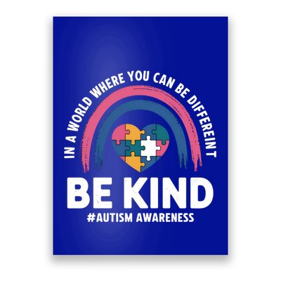 In A World Where You Canbe Anything Be Kind Kindness Autism Gift Poster