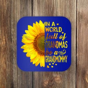 In A World Full Of Grandmas Be Grandmommy Sunflower Funny Gift Coaster