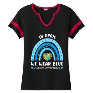 In April We Wear Blue Rainbow Gift Autism Awareness Month Cool Gift Ladies Halftime Notch Neck Tee