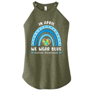 In April We Wear Blue Rainbow Gift Autism Awareness Month Cool Gift Women's Perfect Tri Rocker Tank