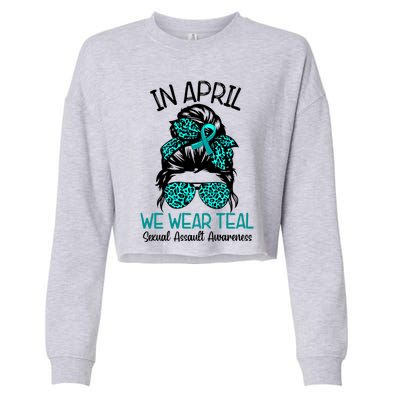 In April We Wear Teal Sexual Assault Awareness Messy Bun Gift Cropped Pullover Crew