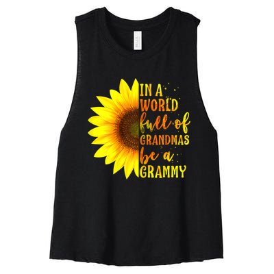 In A World Full Of Grandmas Be A Grammy Sunflower Mothers Day Women's Racerback Cropped Tank