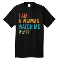 I Am Woman Watch Me Vote Vintage Tall T-Shirt