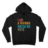 I Am Woman Watch Me Vote Vintage Tall Hoodie