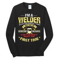 I'm A Welder I Can't Fix Stupid Funny Welding Tall Long Sleeve T-Shirt